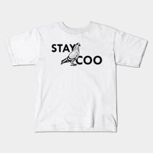 Pigeon - Stay Coo Kids T-Shirt